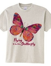 Flying Butterly To the Future：未来へ向かって飛ぶ蝶