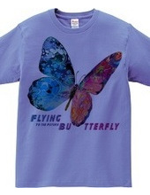 Flying Butterly To the Future：未来へ向かって飛ぶ蝶