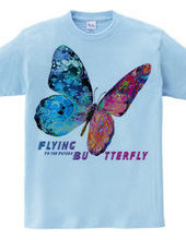 Flying Butterly To the Future：未来へ向かって飛ぶ蝶