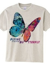 Flying Butterly To the Future：未来へ向かって飛ぶ蝶