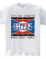 STREET BALLER