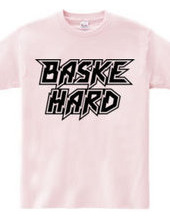 BASKE HARD