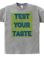 TEST YOUR TASTE#2