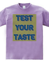 TEST YOUR TASTE#2