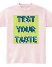 TEST YOUR TASTE#2