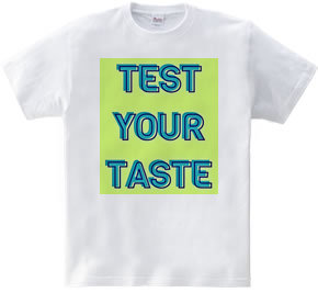 TEST YOUR TASTE#2