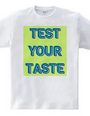 TEST YOUR TASTE#2