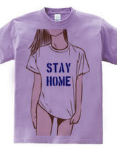 STAY HOME Tshirts