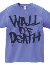 WALL OF DEATH