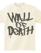 WALL OF DEATH