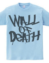 WALL OF DEATH