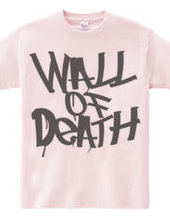 WALL OF DEATH