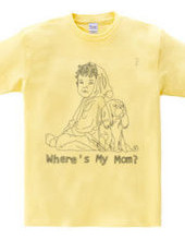 where`s my mom?