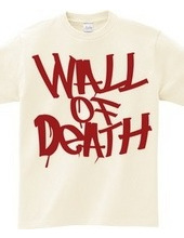 WALL OF DEATH