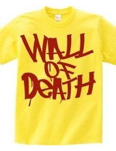 WALL OF DEATH