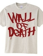 WALL OF DEATH