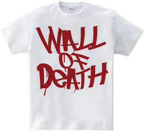 WALL OF DEATH