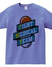 FIGHT MEDICAL TEAM