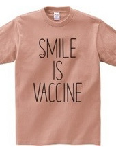 SMILE IS VACCINE