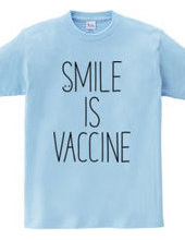 SMILE IS VACCINE