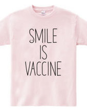 SMILE IS VACCINE