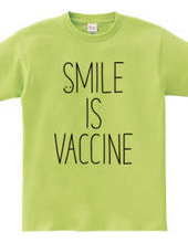 SMILE IS VACCINE