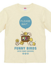 FUNNY BIRDS [Please wait]