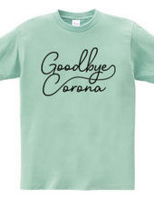 Goodbye Corona