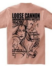 LOOSE CANNON ANDROMEDA PEOPLE BATTLE!!