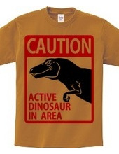 ACTIVE DINOSAUR IN AREA