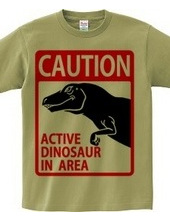 ACTIVE DINOSAUR IN AREA