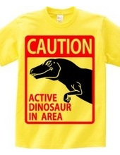 ACTIVE DINOSAUR IN AREA