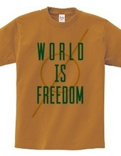 WORLD IS FREEDOM