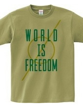 WORLD IS FREEDOM