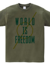 WORLD IS FREEDOM