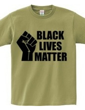 BLACK LIVES MATTER