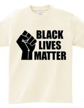 BLACK LIVES MATTER