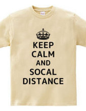 KEEP CALM AND SOCAL DISTANCE