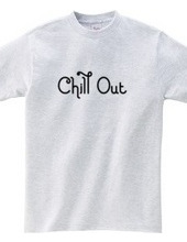 CHILL OUT