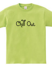 CHILL OUT