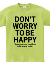 Dont Callry To Be Happy