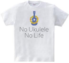 No Ukulele No Life