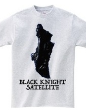 BLACK KNIGHT SATELLITE【黒騎士衛星】