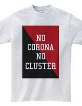 NO CORONA NO CLUSTER