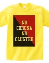 NO CORONA NO CLUSTER