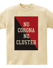 NO CORONA NO CLUSTER