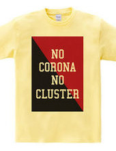 NO CORONA NO CLUSTER