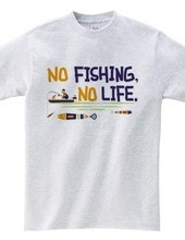 No Fishing No Life