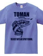 Torman The Best Days Are Spent Fishing