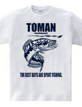 Torman The Best Days Are Spent Fishing